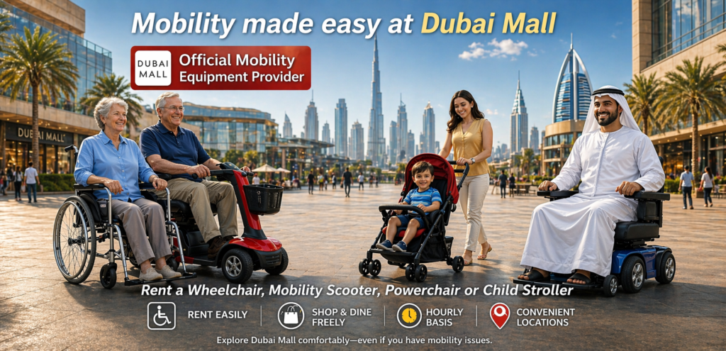 Mobility equipment rentals in Dubai Mall